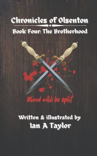 Chronicles of Olsenton Book Four:: The Brotherhood