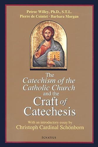 The Catechism of the Catholic Church and the Craft of Catechesis