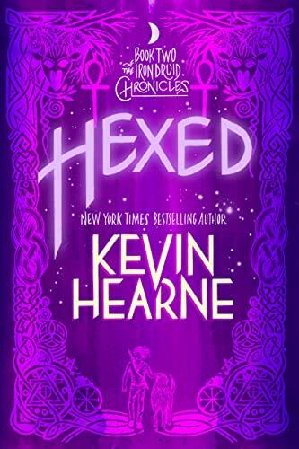 Hexed (Book Two of The Iron Druid Chronicles)