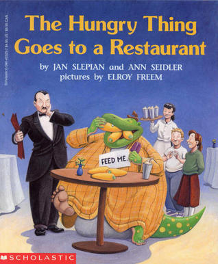 The Hungry Thing Goes to a Restaurant
