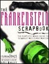 The Frankenstein Scrapbook: The Complete Movie Guide to the World's Most Famous Monster