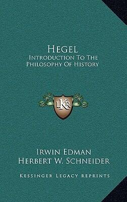 Hegel: Introduction To The Philosophy Of History