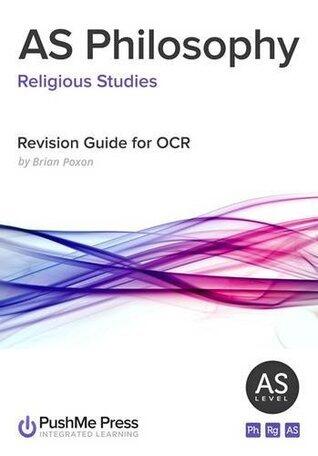 AS Philosophy: Revision Guide for OCR