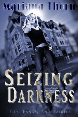 Seizing Darkness