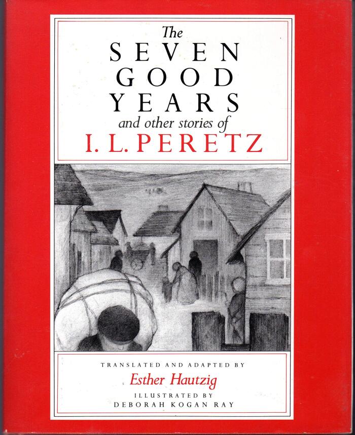 The Seven Good Years and Other Stories of I.L. Peretz