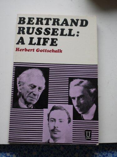 Bertrand Russell: A Life