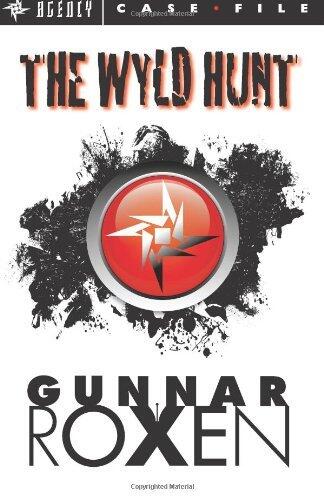 The Wyld Hunt: Agency Case Files: 1