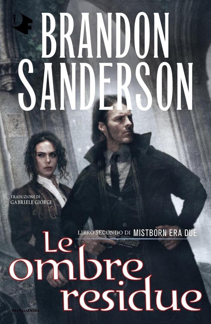 Le ombre residue. Mistborn. Era due Vol. 2
