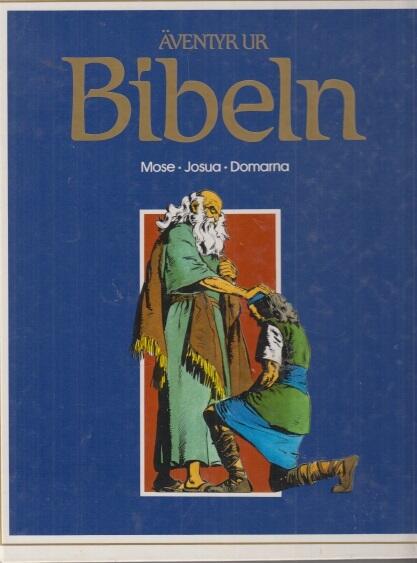 Äventyr ur Bibeln: Mose * Josua * Domarna