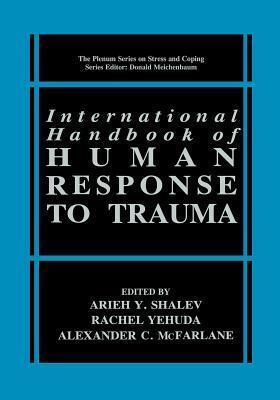 International Handbook of Human Response to Trauma