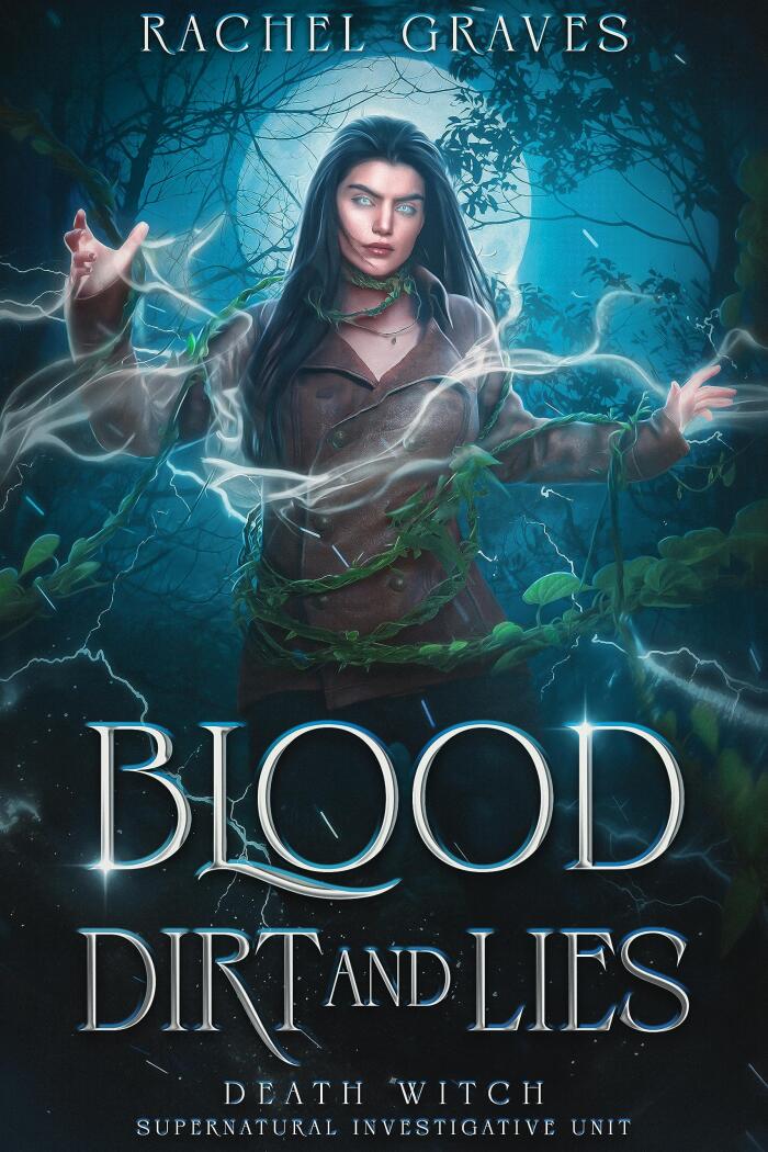 Blood, Dirt, and Lies: Death Witch, Supernatural Investigative Unit