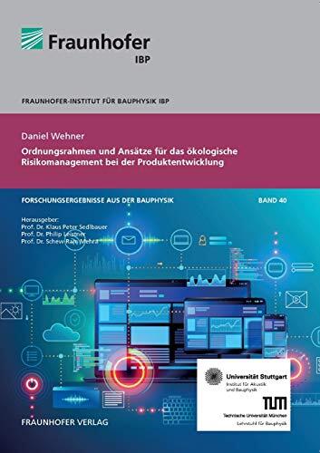 Ordnungsrahmen und Ansätze für das ökologische Risikomanagement bei der Produktentwicklung.