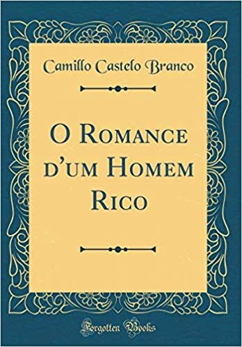 O Romance d'um Homem Rico