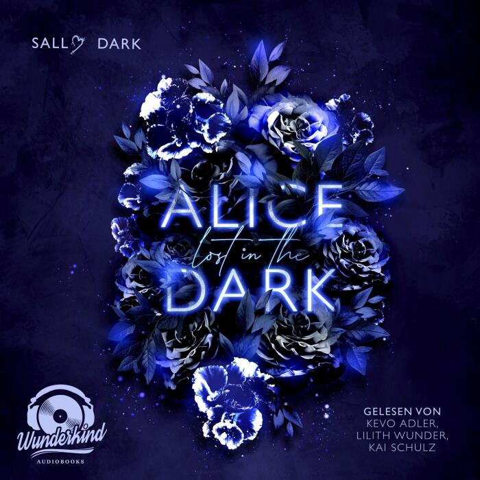 Alice lost in the Dark (German Edition): Dark Wonderland, Band 1
