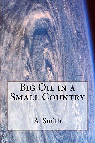 Big Oil in a Small Country
