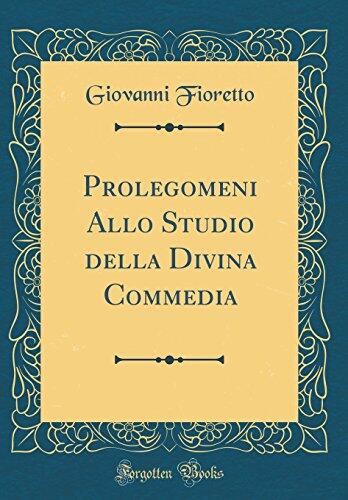 Prolegomeni Allo Studio della Divina Commedia