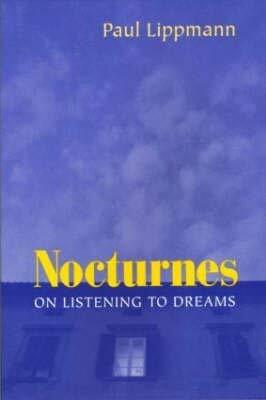 Nocturnes: On Listening to Dreams