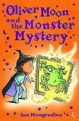 Oliver Moon and the Monster Mystery