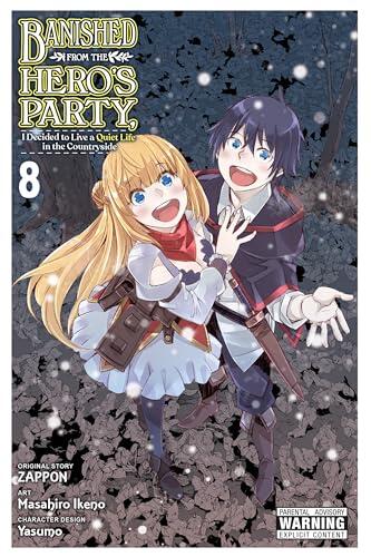 Banished from the Hero's Party, I Decided to Live a Quiet Life in the Countryside (Manga), Vol. 8
