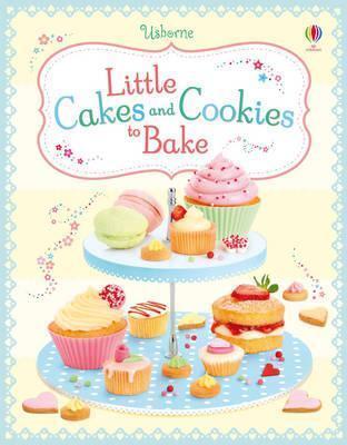 Little Cakes and Cookies to Bake