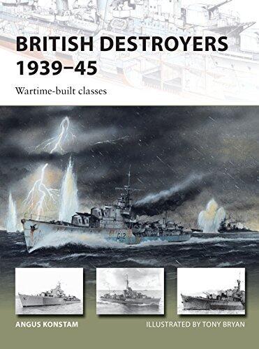British Destroyers 1939-45: Wartime-built Classes