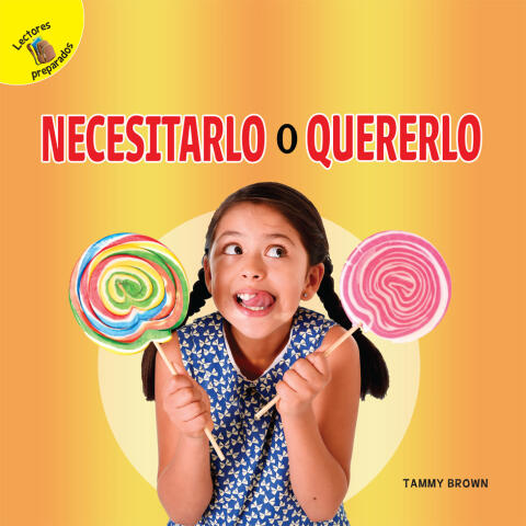 Me Pregunto Necesitarlo o Quererlo: Need It or Want It?