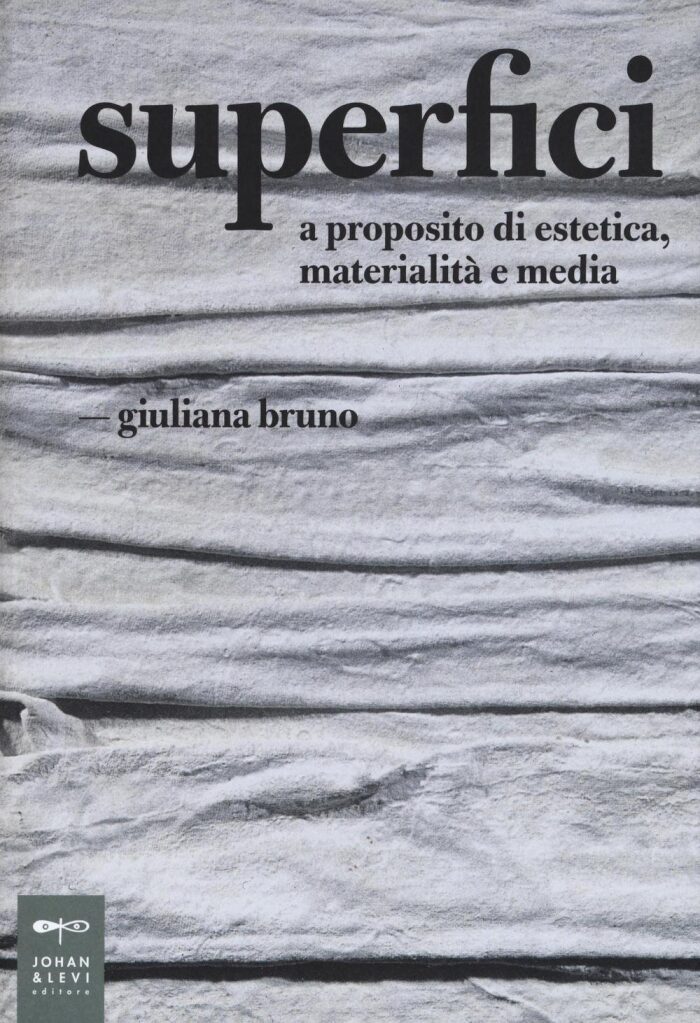 Superfici. A proposito di estetica, materialità e media