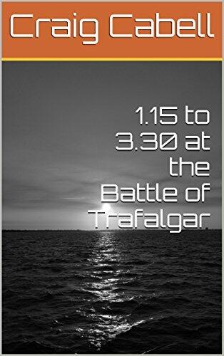 1.15 to 3.30 at the Battle of Trafalgar