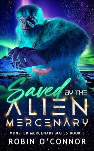 Saved by the Alien Mercenary