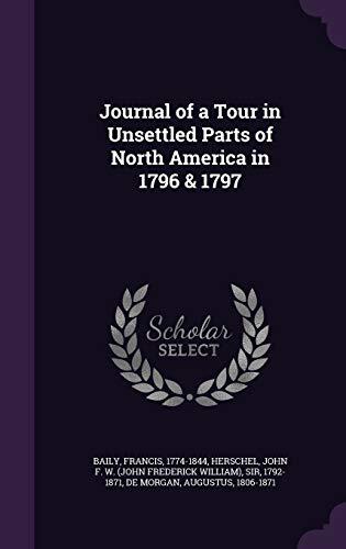 Journal of a Tour in Unsettled Parts of North America in 1796 & 1797