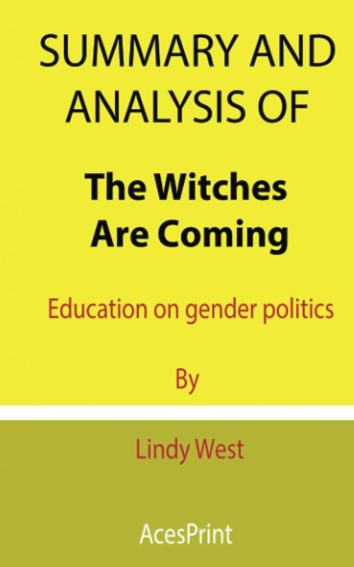 Summary and Analysis of The Witches Are Coming: Education on Gender Politics