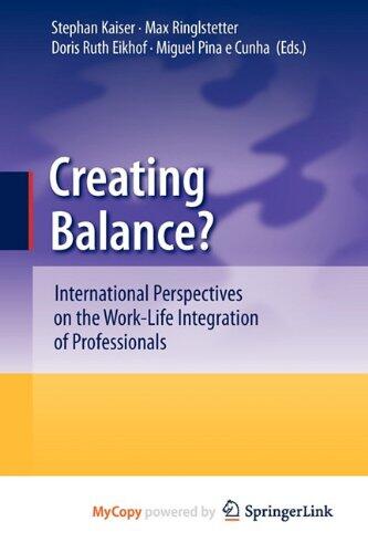 Creating Balance?: International Perspectives on the Work-Life Integration of Professionals