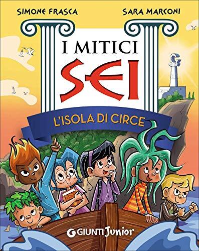 L'Isola Di Circe: I Mitici Sei