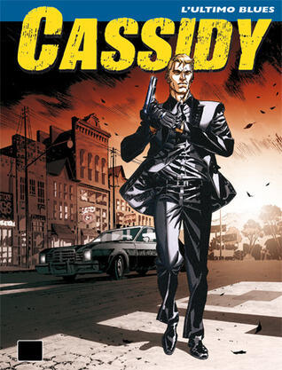 Cassidy n. 1: L'ultimo blues