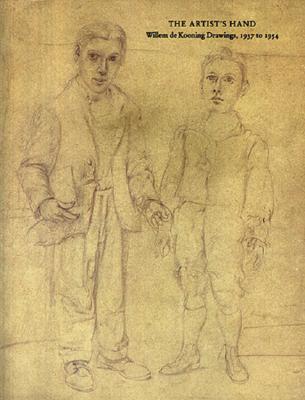 The Artist's Hand: Willem De Kooning Drawings, 1937 To 1954
