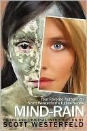 Mind-Rain: Your Favorite Authors on Scott Westerfeld's Uglies Series