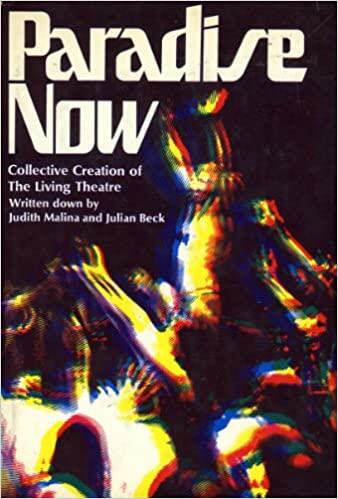 Paradise Now: Collective Creation of the Living Theatre