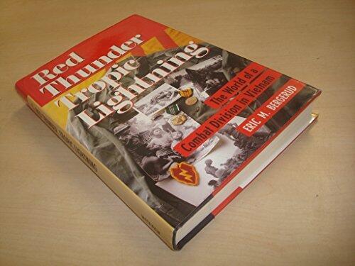 Red Thunder, Tropic Lightning: The World Of A Combat Division In Vietnam