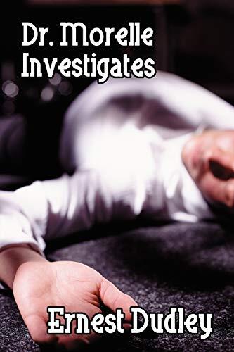 Dr. Morelle Investigates: Two Classic Crime Tales