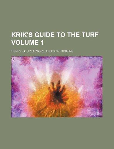 Krik's Guide to the Turf Volume 1