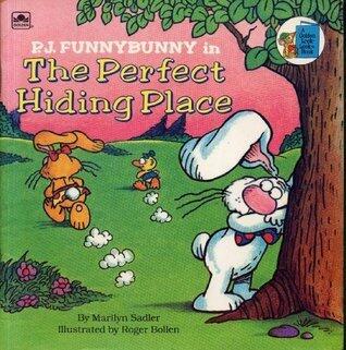 P.J. Funnybunny in the Perfect Hiding Place