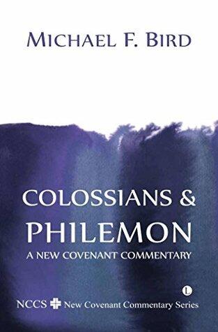 Colossians and Philemon: A New Covenant Commentary