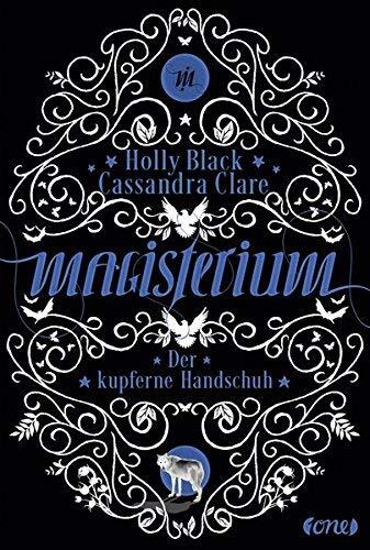Magisterium 02 - Der kupferne Handschuh by Cassandra Clare