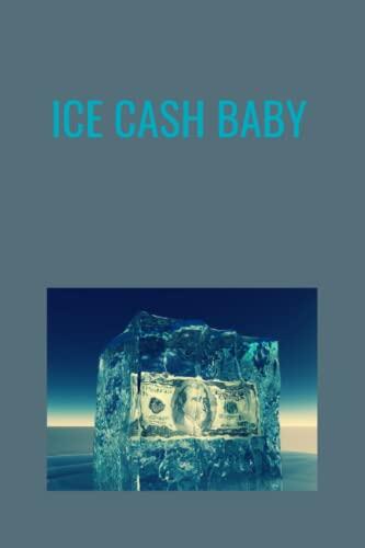 Ice Cash Baby: Notebook