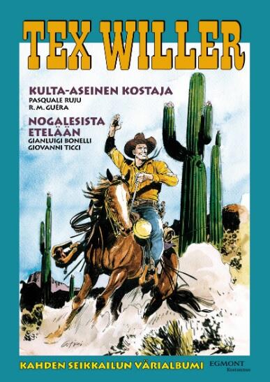 Tex Willer Suuralbumi #41: Kulta-aseinen kostaja / Nogalesista etelään