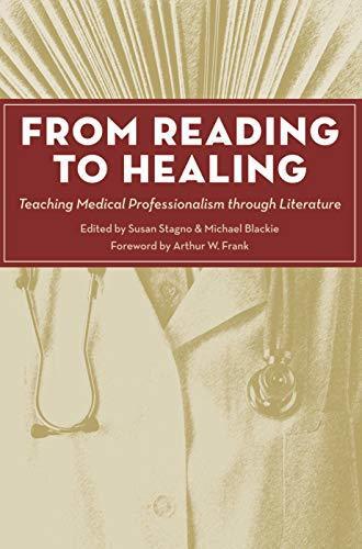 From Reading to Healing: Teaching Medical Professionalism through Literature