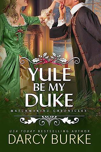 Yule Be My Duke