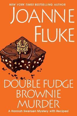 Double Fudge Brownie Murder - A Hannah Swensen Mystery With Recipes!
