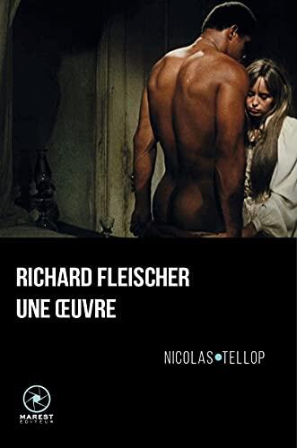 Richard Fleischer, une œuvre: