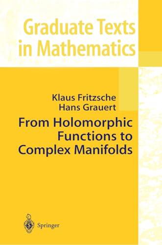 From Holomorphic Functions to Complex Manifolds